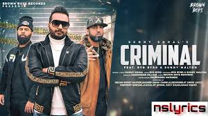 Criminal Song Singer Sunny Sohal Sunny Malton Lyrics Sunny Sohal Music Byg Byrd In 2020 Mp3 Song Download Mp3 Song Songs