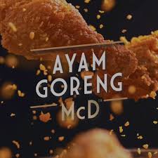 The ayam goreng mcd has been so laku recently that the fried chicken is reportedly sold out in many outlets. Ayam Goreng Mcd Mcdonald S Malaysia