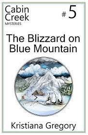 Maybe you would like to learn more about one of these? The Blizzard On Blue Mountain Cabin Creek Mysteries Volume 5 Von Gregory Kristiana Good Paperback 2014 Off The Shelf