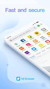 Maximum performance and extraordinary user experience allow you to . Mi Browser For Android Apk Download