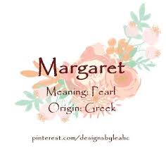 Baby Girl Name Margaret Meaning Pearl Origin Greek Nicknames Meg Maggie Www Pint Baby Girl Names Unique Baby Girl Names Biblical Baby Girl Names