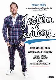 Marcin miller przyznał w rozmowie z agencją newseria, że jego partnerka konsekwentnie odrzuca zaproszenia na różne. Jestem Szalony Miller Marcin Ksiazka W Sklepie Empik Com