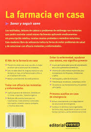 Al comprar en lafarmacia.es te ofrecemos la posibilidad de hacer las compras sin moverte de casa como si fuera tu farmacia de toda la vida. La Farmacia En Casa Remedios Eficaces De La Medicina Naturista Y Convencional Manuales Everest Spanish Edition Wenzel Petra Vanselow Holger Pardo Nicole 9788444120010 Amazon Com Books