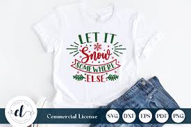 Compatible with cricut and silhouette cutting machines. Let It Snow Somewhere Else Graphic By Craftlabsvg Creative Fabrica