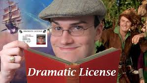 Dramatic License