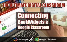 The Ultimate Digital Classroom Connecting Bookwidgets With Google Classroom Digital Classroom Google Classroom Paperless Classroom