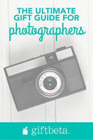 72 Exclusive Gifts For Photographers Curated In One Ultimate List Gifts For Photographers Gifts Favorite Things Gift