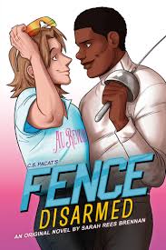 Disarmed (Fence, #2) by Sarah Rees Brennan