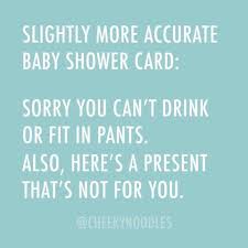 If you're struggling to think of the perfect gift then fear not as we have. The Wednesday Evening Roundup Of All My Favorite Things Shower Quotes Funny Baby Shower Quotes Baby Shower Funny