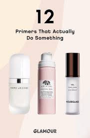 13 Primers That Actually Do Something Best Makeup Primer Makeup Primer Best Face Primer