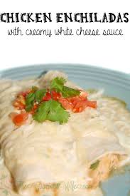 Chicken Enchilada Recipe The Gracious Wife Mexican Food Recipes Enchilada Recipes White Cheese Sauce