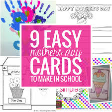 Make her day with mother's day cards. 9 Easy Mothers Day Cards To Make In School Teach Junkie