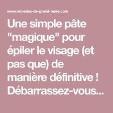 Astuces Naturelles Pour Une Epilation Definitive Beaute Et Hygiene Remedes De Grand Mere Recette Epilation Naturelle Epilation Epilation Definitive