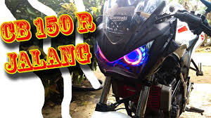 Vixion jari jari kepala ninja z250. Honda Cb 150 R Pakai Lampu Jalang Z250 Dari Kawasaki Youtube