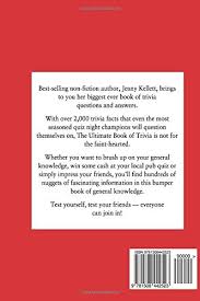 Test yourself with these general knowledge trivia questions and answers for 2020. The Ultimate Book Of Trivia 500 General Knowledge Questions And Answers By Kellett Jenny Amazon Ae