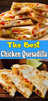 Chicken Quesadillas Easy Mexican Chicken Quesadilla Recipe Quesidilla Recipes Chicken Quesadilla Recipe Recipes