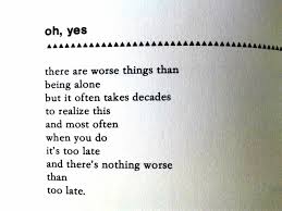 Oh Yes By Charles Bukowski Anne Sexton Poetry Words Pretty Words