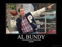 Love for the colors you wear, for that crest you touch right above your heart when you pray and for those boots, you lace up in the hope that your legs pump harder. Al Bundy 4 Touchdowns By Iappeartobespy Deviantart Com On Deviantart Al Bundy Comedy Tv Shows Chicago Bears Funny