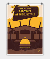 From writer/director drew goddard comes the thrilling noir crime drama bad times at the el royale. No1044 My Bad Times At The El Royale Minimal Movie Poster Chungkong