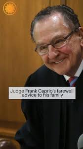 Be like Judge Caprio, America's kindest judge! Have compassion, fairness  and kindness.