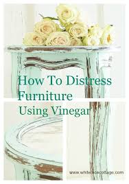 How To Distress Furniture With Vinegar Anne P Makeup And More Shabby Chic Decor Diy Shabby Chic Diy Chic Furniture