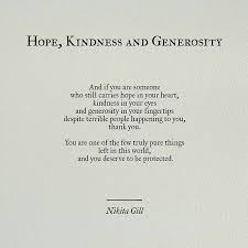 Hope Kindness And Generosity Nikita Gill Words Quotes Pretty Words Words