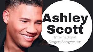 Ashley Scott Singer (Nephew of Three Degrees Star Helen Scott)