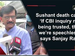 Sushant Death Case If Cbi Inquiry Not Being Trusted Then We Re Speechless Says Sanjay Raut We have reason to believe, on the basis of official data on the incidence of the epidemic as related to the number of deaths, that there are powers interested in creating panic among the world's population with the sole aim of permanently imposing unacceptable forms of restriction on freedoms, of. india tv