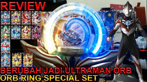 Berubah Pake Ultraman Orb Ring Special Set Review Indonesia Youtube