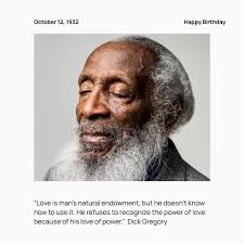 Remembering Dick Gregory, who was born