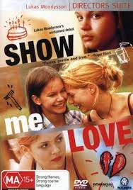 Show Me Love 1998 Love Film Film Movies Online