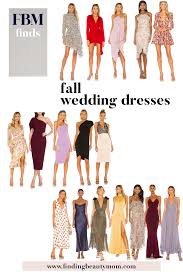 We're at the start of fall wedding season which means now is an ideal time to update your options. Fall Wedding Guest Dress Favorites Finding Beauty Mom