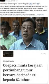 Berita semasa 13 september 2020 ketua pengarah perkhidmatan awam, tan sri mohd khairul adib abd rahman berkata seramai 5000 penjawat awam di melaka akan menerima setengah bulan gaji atau minimum rm1,000 yang akan dibayar dua. Cuepacs Pohon Had Umur Persaraan Penjawat Awam Dinaikkan Ke 62 Tahun Sebenarnya My
