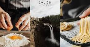 From Flour to Fork: A Pasta-Making Class at Salish Lodge