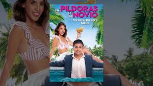 A woman's island getaway with her boyfriend is thrown for a loop when he forgets to take his prescription medications along. Las Pildoras De Mi Novio My Boyfriend S Meds Youtube