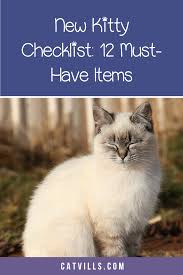 New Cat Checklist For Bringing Kitty Home In Style In 2020 Cat Checklist Cats Cat Training