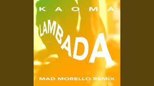 La Lambada Mad Morello Remix In 2020 Remix Lambada Mad