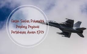 Soalan Psikometrik Penolong Pegawai Pertahanan Awam Kp29