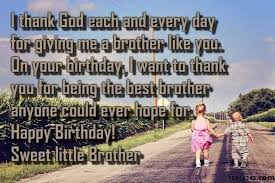 Emotional Birthday Wishes For Little Brother From Sister Happy Birthday Wishes For Younger Brother From Sister There Is A Strong Emotional Bondin In 2020 Advance Happy Birthday Wishes Wishes For Brother Wishes For Daughter