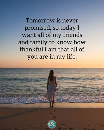 My Positive Outlooks | Life is short, so I'm sending a huge thank you to  the friends and family who make my world better every day. ❤️✨  #wednesdaywisdom... | Instagram