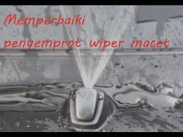 Kalau bocor tepi boleh tampal. Cara Memperbaiki Washer Mobil Penyemprot Wiper Macet Youtube