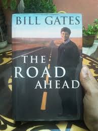 In the book, he made predictions about where technology was headed. The Road Ahead Bill Gates Reading Books Book Cover