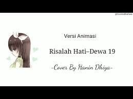 Chordtela tami aulia risalah hati. Video Risalah Hati Dewa 19 Cover By Hanin Dhiya Versi Video Animasi Lirik Getting My Video Music Dowload To Work Music Radio Streaming