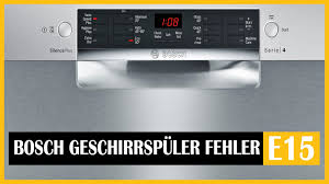 Bosch Geschirrspuler Fehler E15 Es Kann Vorkommen Dass Die Bosch Geschirrspuler Plotzlich Aufhort Zu Arbeiten Und Geschirrspuler Bosch Spulmaschine Geschirr