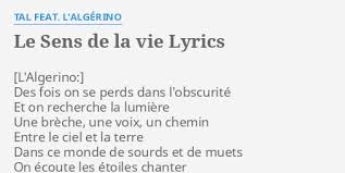 Tal — le sens de la vie. Le Sens De La Vie Lyrics By Tal Feat L Algerino Des Fois On Se