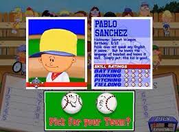 You Knew That Only An Idiot Would Pick Anyone But Pablo Sanchez First Backyard Baseball Baseball Fantasy Baseball