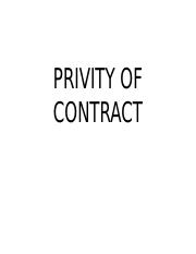 Privity of contract is a concept stating that contracts should not give rights or obligations to entities other than those who are parties to the contract. 5 Privity Of Contract 503 Law Of Contract Privity Of Contract General Rule Only Parties To A Contract May Enforce The Contract And Sue On It A Course Hero
