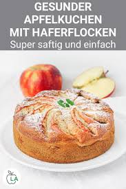Schneller Apfelkuchen Rezept Gesund Saftig Und Einfach In 2020 Apfelkuchen Rezept Lecker Apfelkuchen Rezept Apfelkuchen Rezept Gesund