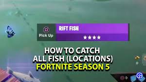 Looking for fish & fishing spots? Fortnite Season 5 All Fish Locations How To Catch Fish