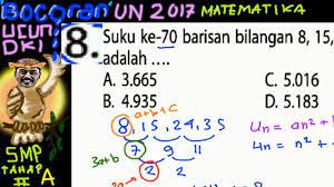 (klik pada gambar untuk memperbesar). Un Smp 2017 Matematika Bocoran Prediksi Ucun Dki Tahap Ii A No 08 Barisan Aritmatika Bertingkat Youtube